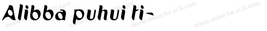 Alibba puhui ti字体转换